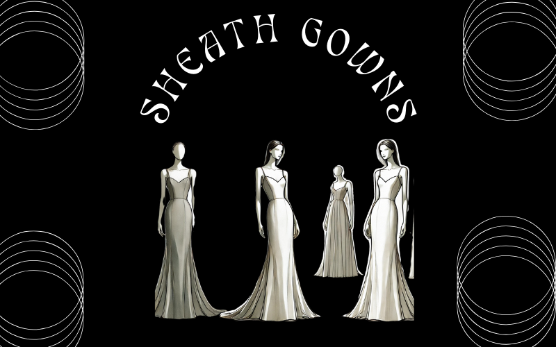 5 1 Sheath Gowns